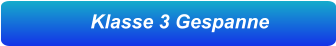 Klasse 3 Gespanne